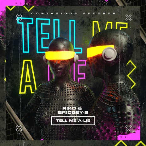 Tell Me A Lie (Radio Edit) ft. Bridgey-B | Boomplay Music