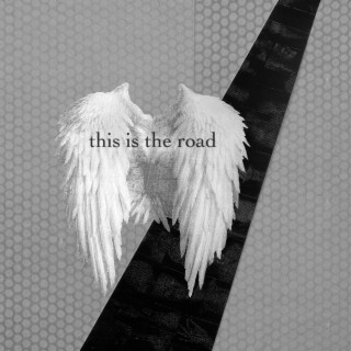 This Is The Road