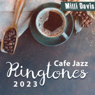 Cafe Jazz Ringtones 2023: Instrumental Relaxing Piano, Best Emotional & Sentimental Music