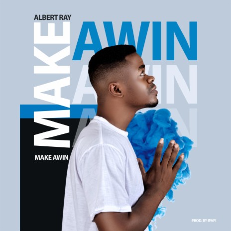 Make Awin | Boomplay Music