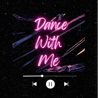 Dance with Me