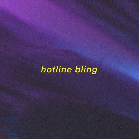 hotline bling (slowed + reverb)