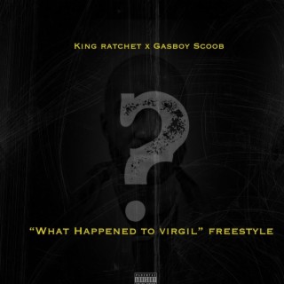 What Happend To Virgil (Freestyle)