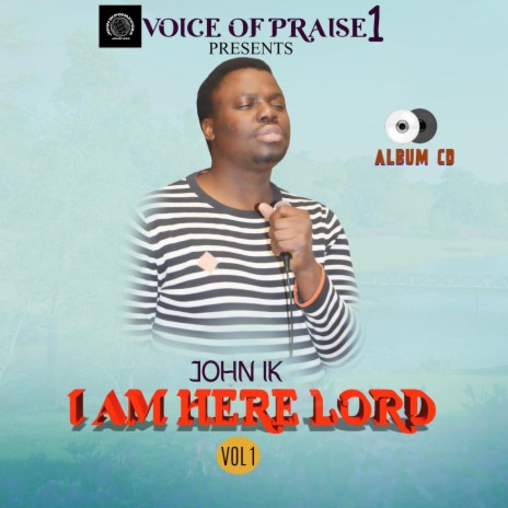 I Am Here Lord