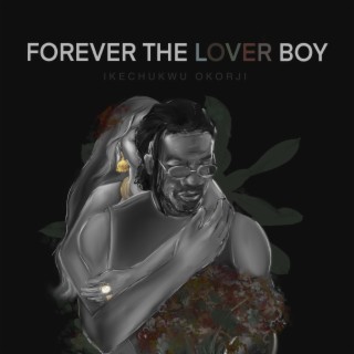 Forever The Lover Boy
