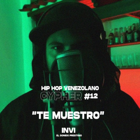 Cypher Hip Hop Venezolano, Pt. 12 ft. Invi & Antony Mendoza