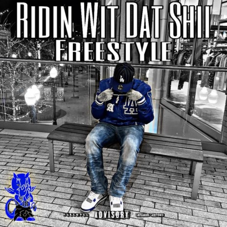 Ridin Wit Dat Shii | Boomplay Music