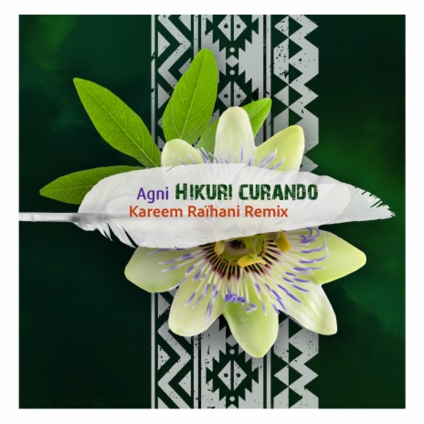 Hikuri Curando (Kareem Raïhani Remix) | Boomplay Music