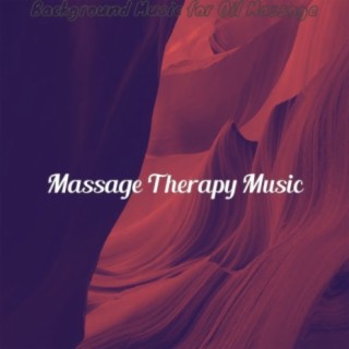 Background Music for Oil Massage
