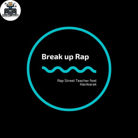 Break Up (feat. Hanikarak) | Boomplay Music