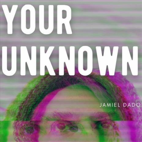 Your Unknown | Boomplay Music