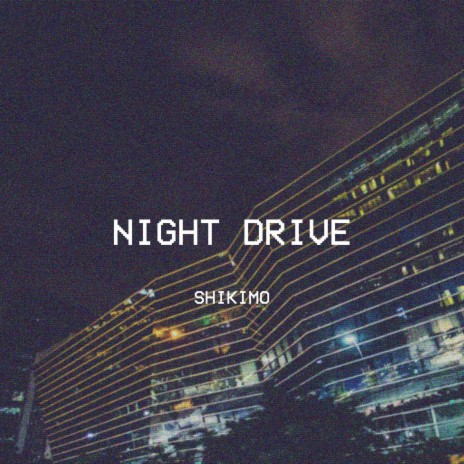 Night Drive | Boomplay Music