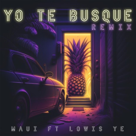 Yo Te Busqué (Remix) [feat. Lowis Ye] | Boomplay Music