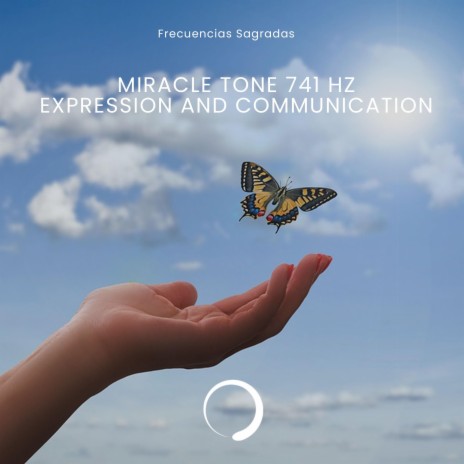 Miracle Tone 741 Hz (Expression and Communication)