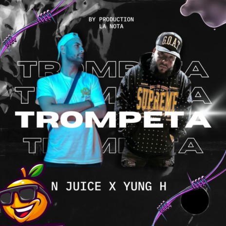 Trompeta ft. Yung H | Boomplay Music