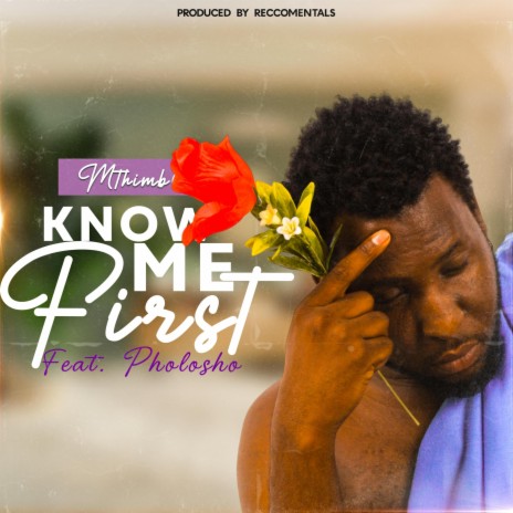 Know Me First ft. Pholoso Musician