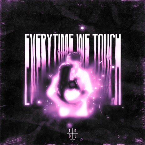 Everytime We Touch (Slowed)
