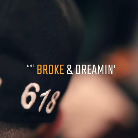 Broke & Dreamin' | Boomplay Music