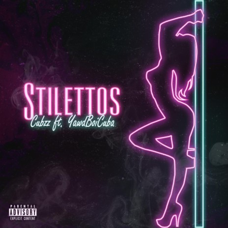 Stilettos ft. YawdBoiCuba