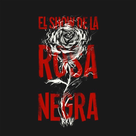 El Show de la Rosa Negra | Boomplay Music