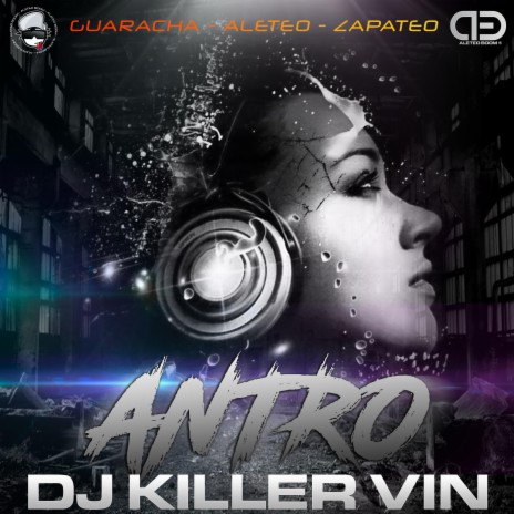 Antro ft. Dj Killer Vin | Boomplay Music