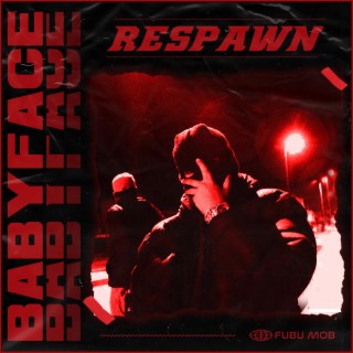 BABYFACE (Respawn)