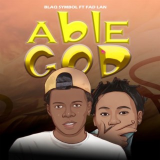 Able God (Remix) ft. Fad Lan lyrics | Boomplay Music