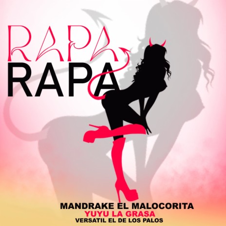 Rapa Rapa ft. Yuyu La Grasa & Versatil Eldelospalos | Boomplay Music