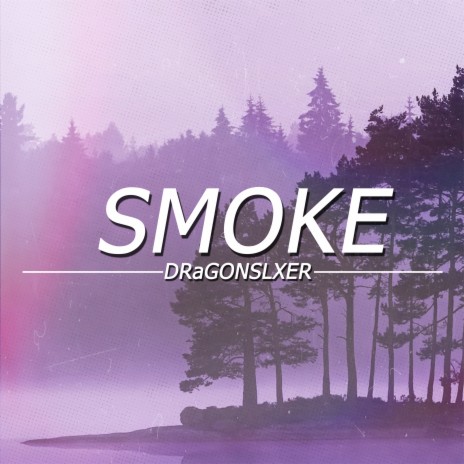 Smoke | Boomplay Music