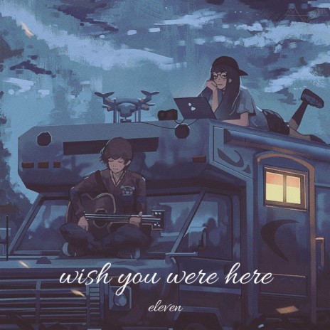 wish you were here | Boomplay Music