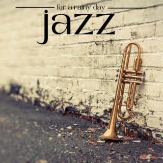 Jazz for a Rainy Day: The Perfect Companion for a Cozy Day Indoors