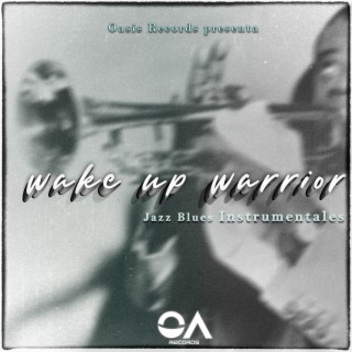 wake up warrior