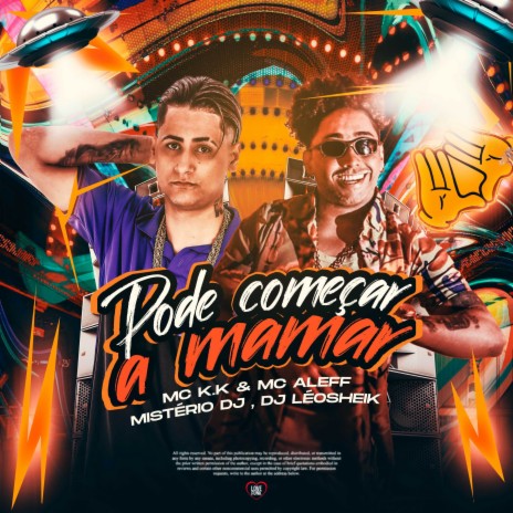 Pode Começar a Mamar ft. Mc Aleff, Mistério Dj, DJ LéoSheik & Love Funk | Boomplay Music