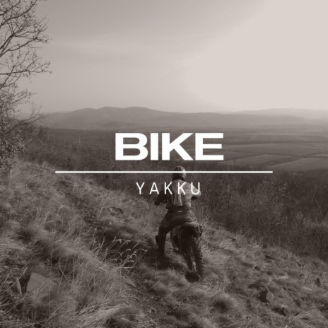 Bike Yakku | Boomplay Music