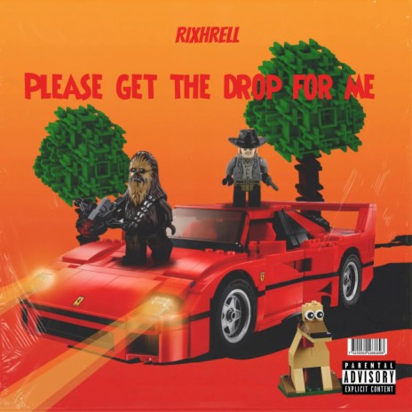 Please Get The Drop For Me | Boomplay Music