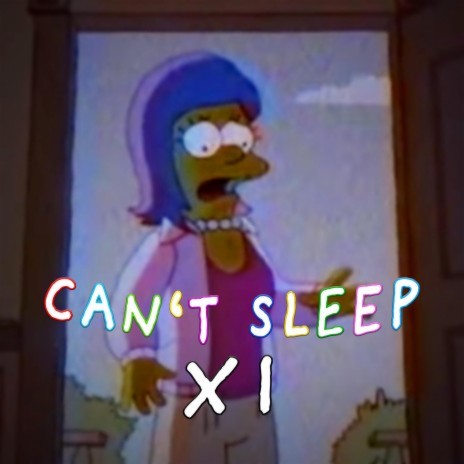 Can't Sleep 11