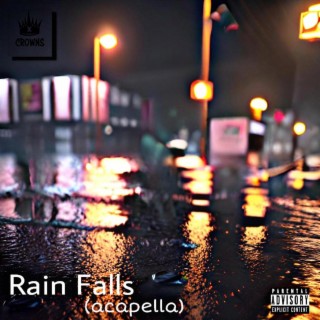 Rain Falls (acapella)