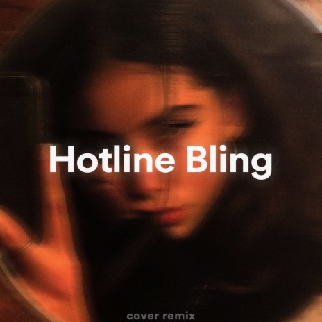 Hotline Bling (Billie Version) | Boomplay Music