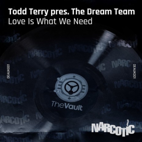 Love Is What We Need (S-Man's Ruff Dub) ft. The Dream Team