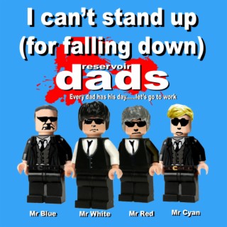 I can't stand up for falling down