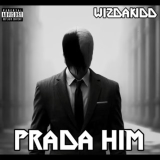 Prada Him (Wizdakidd tiktok edit)