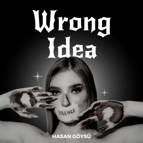 Wrong Idea | Boomplay Music