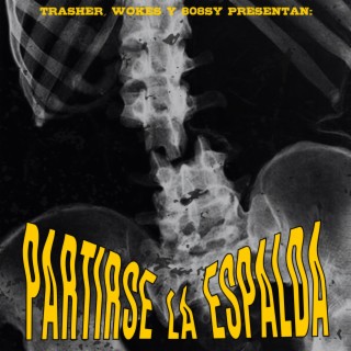 Partirse la Espalda ft. Wokes lyrics | Boomplay Music