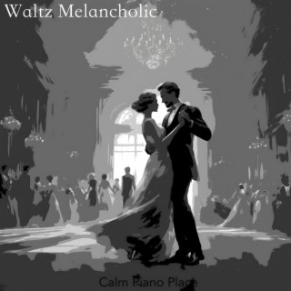 Waltz Melancholic