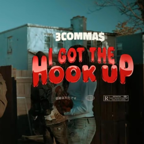I Got The Hook Up | Boomplay Music