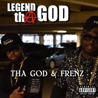 Tha God & Frenz