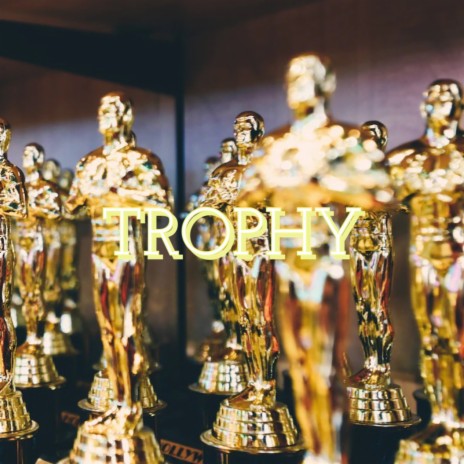 Trophy | Boomplay Music