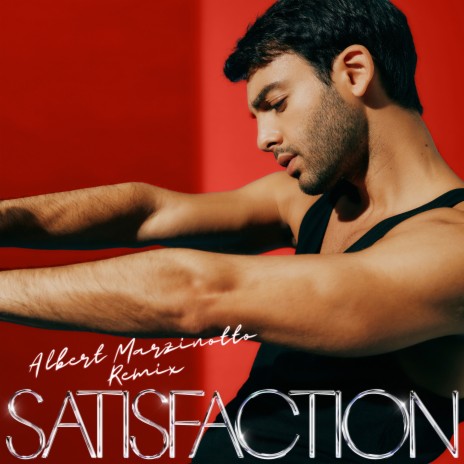 Satisfaction (Albert Marzinotto Remix) ft. Albert Marzinotto | Boomplay Music