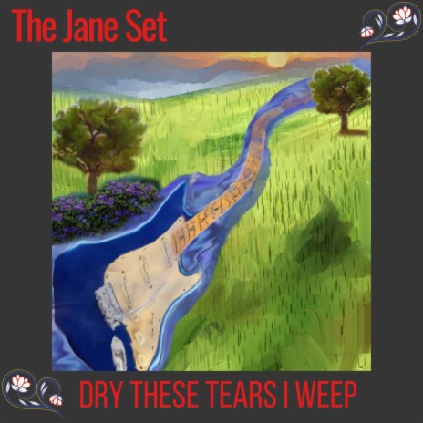 Dry These Tears I Weep | Boomplay Music