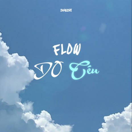 Flow do Céu | Boomplay Music